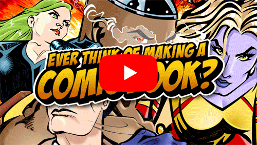 Ever Think of Making a Comic Book?